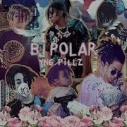 Yng Pillz Bipolar