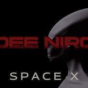 Dee Niro Space X