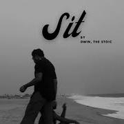 Dwin The Stoic Sit Lyric Video Dwin The Stoic