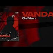 Vandal Osman