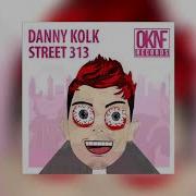 Danny Kolk Street 313