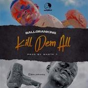 Killing Dem All Balloranking