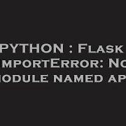 Python Flask Importerror No Module Named App Hey Delphi