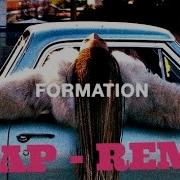 Formation Remix Beyonce