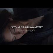 Withard Life Is Wonderful Qub3 Quickdrop Bounc3 Remix Edit