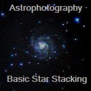 Astrophotography Basic Star Stacking