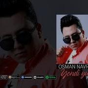 Osman Navruzov Yondi Yurak Music Version