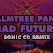 Palmtree Panic Bad Future From Sonic Cd Mykah