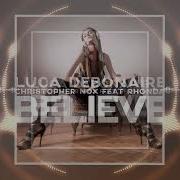 Rhonda Luca Debonaire Christopher Nox Believe Club Mix