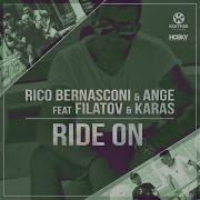 Rico Bernasconi Ride On Feat Filatov Karas Djs From Mars Edit