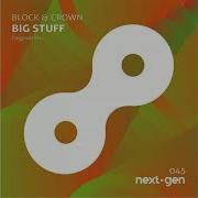 Block Crown Big Stuff Original Mix