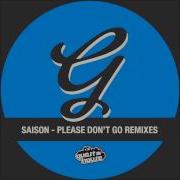 Saison Please Don T Go Giom Remix