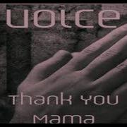 Voice Thank You Mama