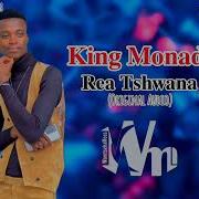 King Monada Rea Tshwana Original Audio Jay Jay Music Waretsebamoss