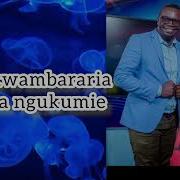 Ningukwambararia Ngai Lyrics Phyllis Mbuthia X John Praise John Praise Waweru Official