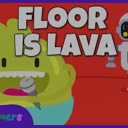 The Floor Is Lava