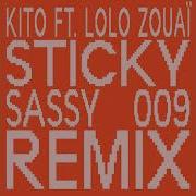 Sticky Sassy 009 Remix