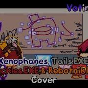 Who Had The Best Section Xenophanes Tails Exe Knux Exe And Eggman Exe