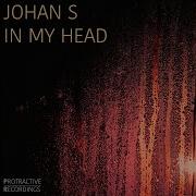 Johan S In My Head Radio Edit