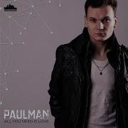 All You Need Is Love Extended Mix Paulman