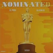 Nominated Feat Allstar Jr Lil Nuka