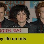 Green Day My Life On Mtv