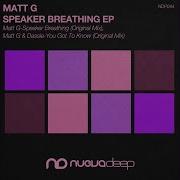 Speaker Breathing Matt G