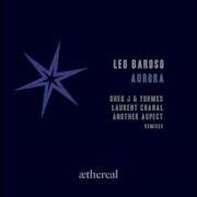 Leo Baroso Aurora Laurent Chanal Remix