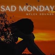 Mflex Sounds Sad Monday Synthpop 2023