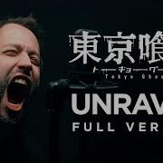 Unravel Full Version Tokyo Ghoul Op English Opening Cover By Jonathan Young