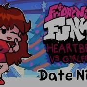 Friday Night Funkin Heart Break Vs Girlfriend Night Date Ost