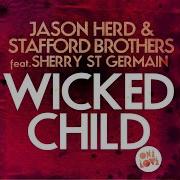 Jason Herd Wicked Child Feat Sherry St Germain Paris Simo Remix