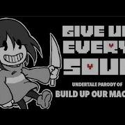 Batim X Undertale Parody Give Up Every Soul