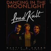 Dancing In The Moonlight Dastic Amero Bertie Scott