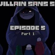 The Villain Sans Squad Episode 5 Part 2