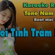 Người Tình Trăm Năm Karaoke Remix Beat Nam