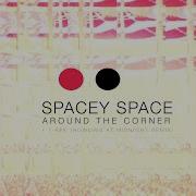 Around The Corner Spacey Space Mixed Spacey Space