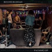 Round Buddah Packing Up