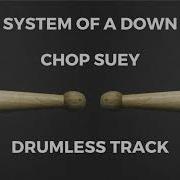 System Of A Down Drumless