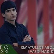 Исматуллои Абдулмачид Вафо Надидам Попури Ismatulloi Abdulmajid Vafo