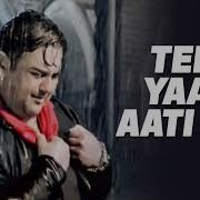 Adnan Sami Teri Yaad