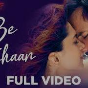 Be Intehaan Unplugged Version