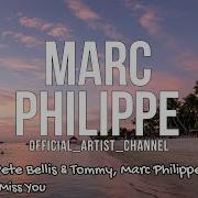 Marc Philippe Keep You Closer Tonight