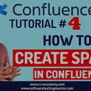 Confluence Tutorial 4 How To Create Spaces In Confluence Rcv Academy