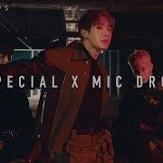 Monsta X Bts Special X Mic Drop Mashup