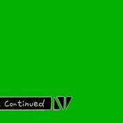 To Be Continued Green Screen