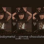 Babymetal Gimme Chocolate Slowed Reverb