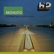 Mohito Slip Away Steve Angello And The Young Punx Vocal Remix Feat Howard Jones