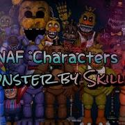 Fnaf Characters Sing Monster Skillet