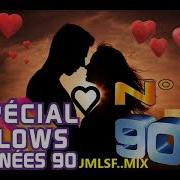 Tous Les N 1 Des Slows Des Annees 90 Dj Jmlsf